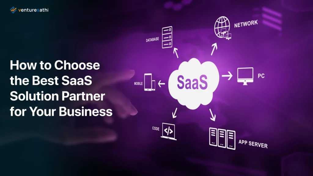 How To Choose The Best Saas Solution Partner For Your Business