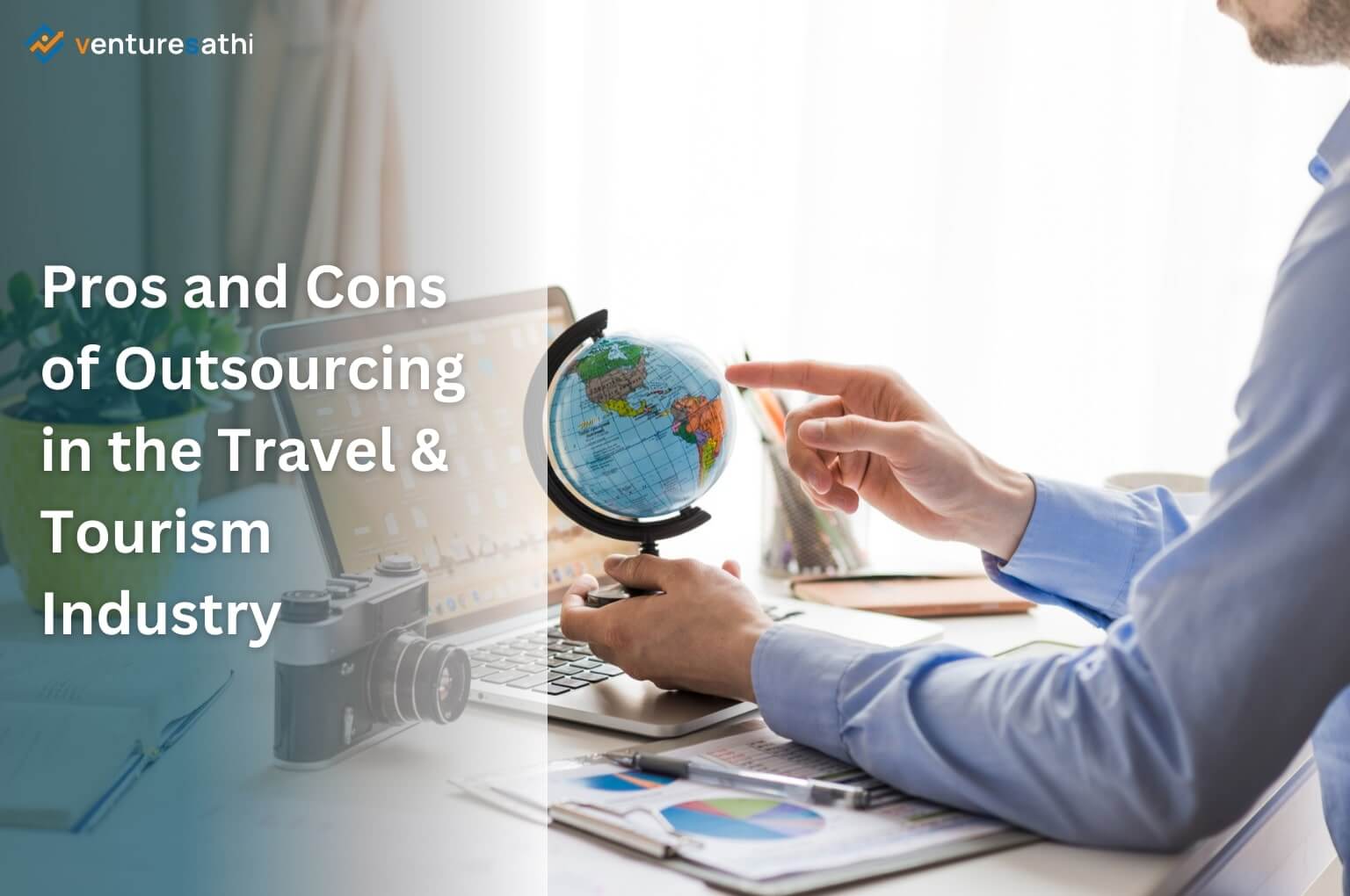 Pros And Cons of Outsourcing in the Travel & Tourism Industry