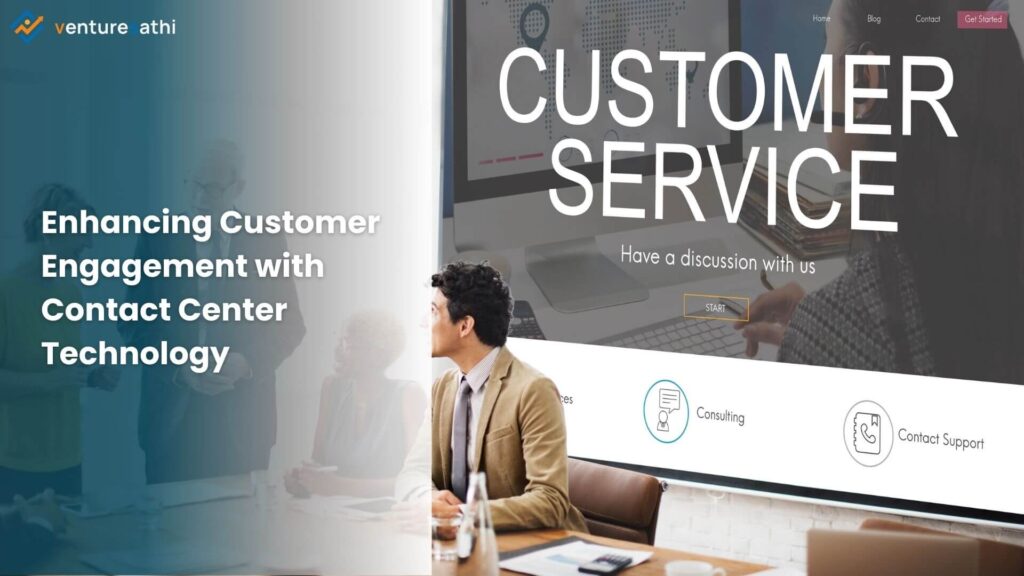 Enhancing Customer Engagement with Contact Center Technology