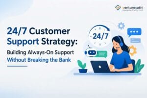 24/7 customer support strategy for cost-effective support using automation and outsourced teams.